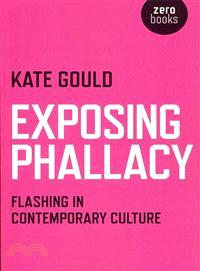 Exposing Phallacy ─ Flashing in Contemporary Culture