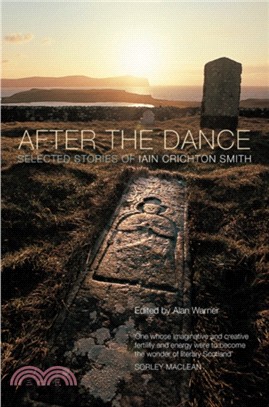 After the Dance：Selected Stories of Iain Crichton Smith