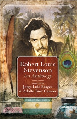 Robert Louis Stevenson: An Anthology：Selected by Adolfo Bioy Casares & Jorge Luis Borges