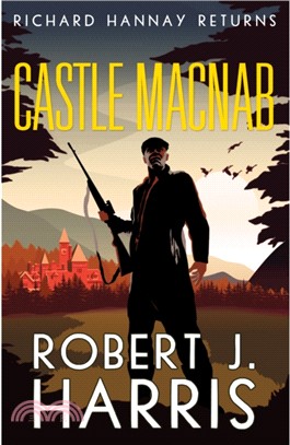 Castle Macnab：Richard Hannay Returns