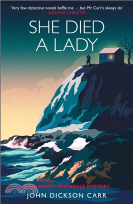 She Died a Lady：A Sir Henry Merrivale Mystery