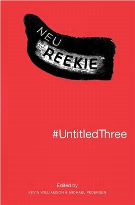 #UntitledThree：Neu! Reekie!