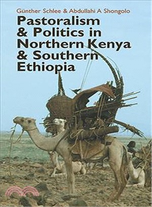 Pastoralism & Politics in Northern Kenya & Southern Ethiopia