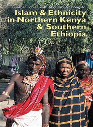 Islam & Ethnicity in Northern Kenya & Southern Ethiopia