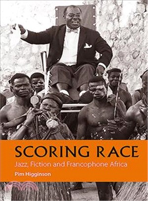 Scoring Race ─ Jazz, Fiction, and Francophone Africa