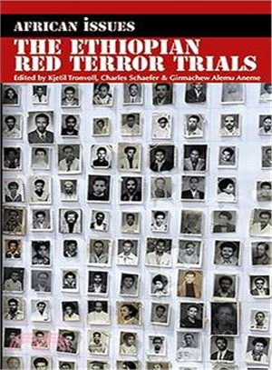 The Ethiopian Red Terror Trials: Transitional Justice Challenged