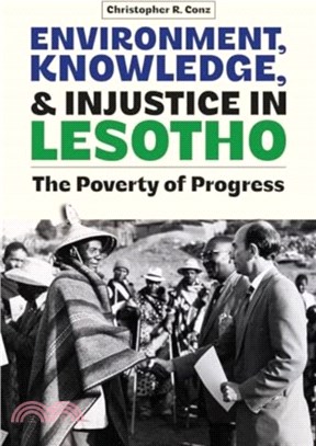 Environment, Knowledge, and Injustice in Lesotho：The Poverty of Progress