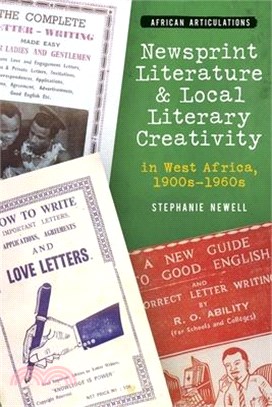 Newsprint Literature and Local Literary Creativity in West Africa, 1900s - 1960s