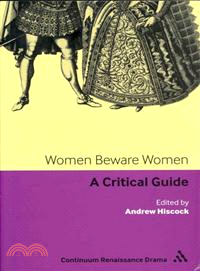 Women Beware Women: A Critical Guide