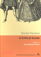 Doctor Faustus: A Critical Guide