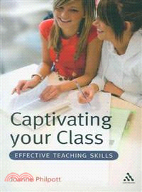 Captivating your class : effective teaching skills