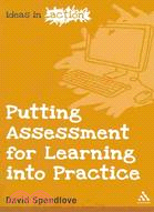 Putting Assessment for Learning into Practice