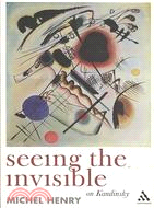 Seeing the Invisible ─ On Kandinsky