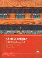 Chinese Religion ─ A Contextual Approach