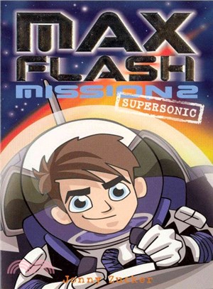 Max Flash: Supersonic