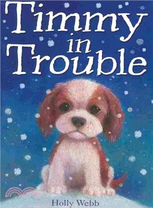 Holly Webb: Timmy in Trouble