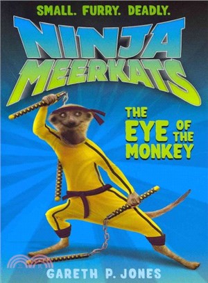 Ninja Meerkats: The Eye of th