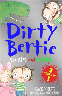 Slurps and Burps: Snow! Toothy! Dinosaur! (Dirty Bertie)