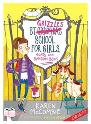 St Grizzles School for Girls, Goats and Random Boys 1: St Grizzles School for Girls, Goats and Random Boys | 拾書所