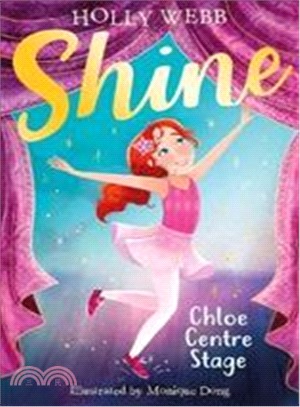 Chloe Centre Stage (Shine!)