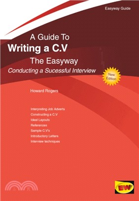 Writing A C.v. - Conducting A Successful Interview：The Easyway
