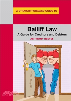 Bailiff Law：A Guide for Creditors and Debtors