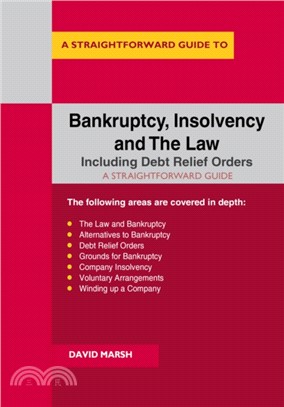 Bankruptcy Insolvency And The Law：A Straightforward Guide
