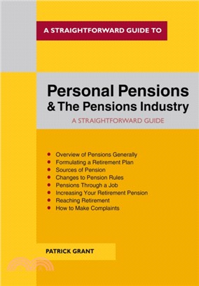 A Straightforward Guide To Personal Pensions And The Pensions Industry：Revised to 2019