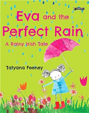 Eva and the Perfect Rain：A Rainy Irish Tale