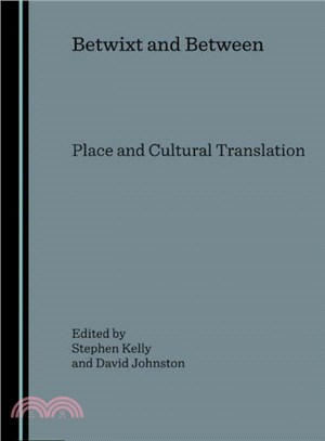 Betwixt and Between ― Place and Cultural Translation