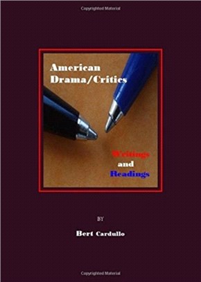 American Drama/Critics：Writings and Readings