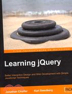 Learning jQuery: Better Interaction Design and Web Development With Simple Javascript Techniques