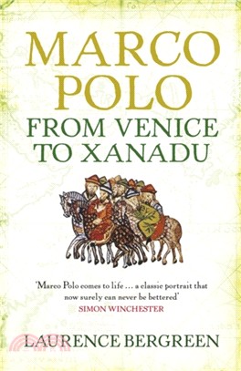 Marco Polo：From Venice to Xanadu