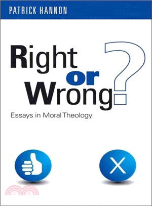 Right or Wrong? ― Essays in Moral Theology