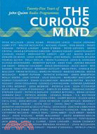 The Curious Mind: Twenty-Five Years of John Quinn Radio Programmes