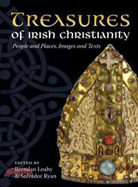 Treasures of Irish Christianity—People and Places, Images and Texts