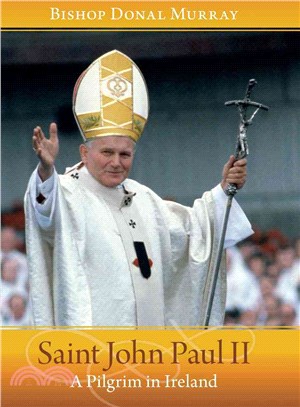 Pope John Paul II ― A Pilgrim in Ireland