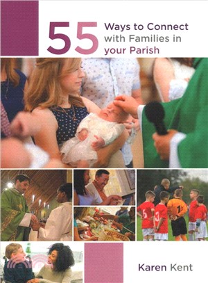 55 Ways to Connect With Families in Your Parish
