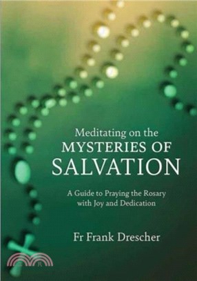 Meditating on the Mysteries of Salvation