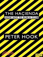 The Hacienda: How Not to Run a Club