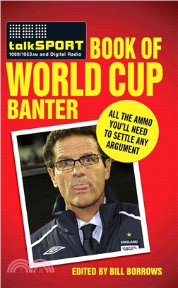 The Talksport Book of World Cup Banter: All the Ammo You\