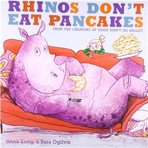 Rhinos don't eat pancakes /