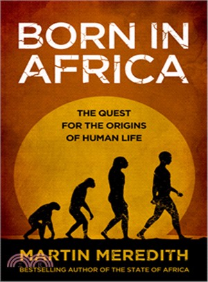 Born in Africa: The Quest for the Origins of Human Life