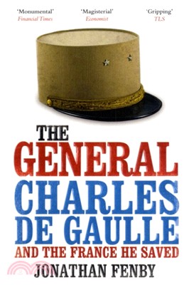 The General：Charles De Gaulle and the France He Saved