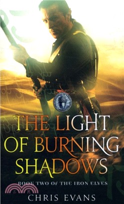 The Light of Burning Shadows：Book Two of The Iron Elves