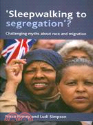 Sleepwalking to Segregation?: Challenging Myths About Race and Migration