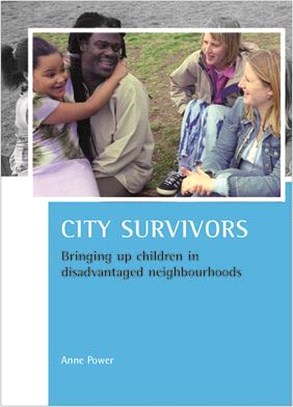 City Survivors ─ Bringing Up Children in Disadvantaged Neighbourhoods