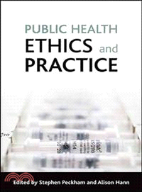 Public Health Ethics and Practice