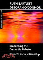 Broadening the Dementia Debate ─ Towards Social Citizenship