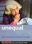 Unequal Ageing: The Untold Story of Exclusion in Old Age